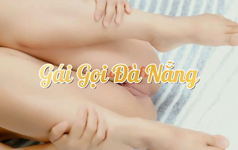 Quỳnh Trinh – gái gọi Liên Chiểu
