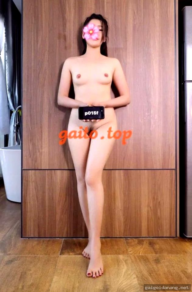 Khánh Giang – Mặn mà, chơi nhiệt – Liên hệ ngay – Thanh Khê, Đà Nẵng – ảnh 6