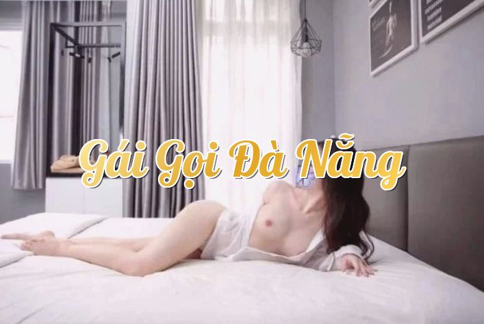 Mai – gái gọi Liên Chiểu